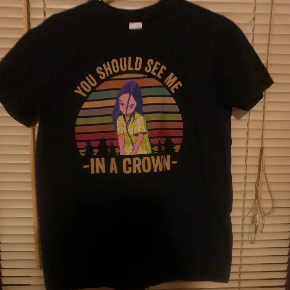 You should see me in a crown princess graphic T-shirt sarcastic gift? Lol - Picture 1 of 3